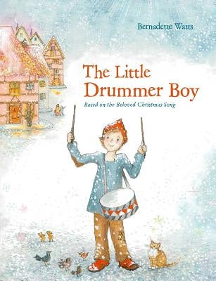 The Little Drummer Boy: Volume 1 by Watts, Bernadette