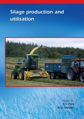 Silage Production and Utilisation by Park, R. S.
