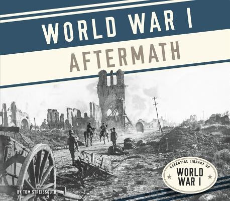 World War I Aftermath by Streissguth, Tom