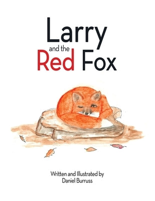 Larry and the Red Fox by Burruss, Daniel