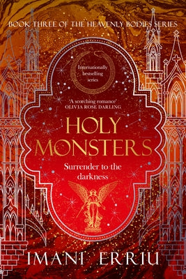 Holy Monsters: Book Three of the Heavenly Bodies Series by Erriu, Imani