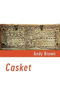 Casket by Brown, Andy