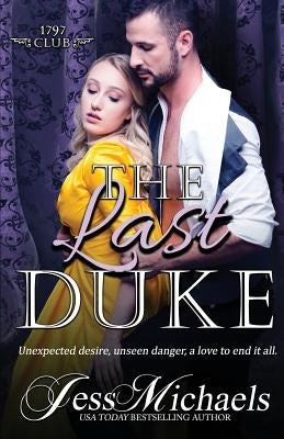 The Last Duke by Michaels, Jess