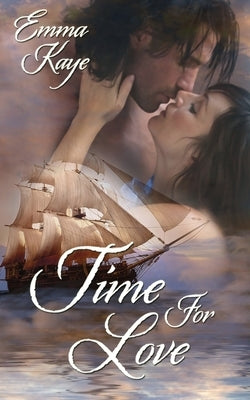 Time for Love by Kaye, Emma