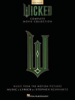 Wicked - Complete Movie Collection for Easy Piano: Souvenir Folio with Full-Color Photos by Schwartz, Stephen
