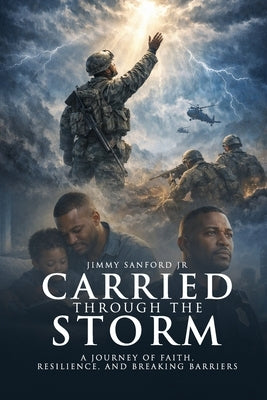 Carried Through the Storm by Sanford, Jimmy