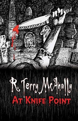 At Knife Point by McAnally, R. Terry