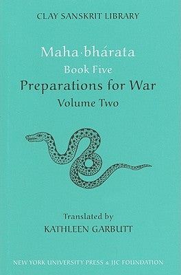 Mahabharata Book Five (Volume 2): Preparations for War by Garbutt, Kathleen