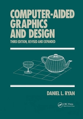 Computer-Aided Graphics and Design by Ryan, Daniel L.