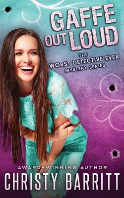 Gaffe Out Loud by Barritt, Christy