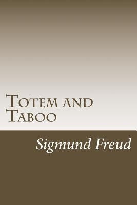 Totem and Taboo by Freud, Sigmund