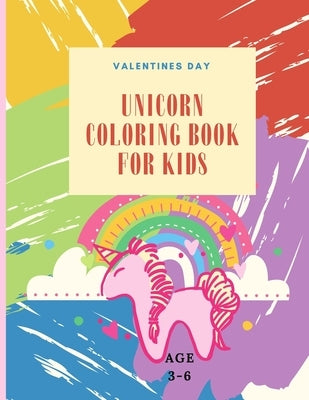 Valentines Day unicorn Coloring Book For Kids Ages 3-6: Great valentines gift for your kids, unicorn Coloring Book For Kids by Valentines Books, Baalwan