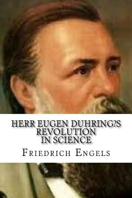 Herr Eugen Duhring's Revolution in Science by Burns, Emile