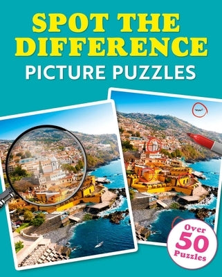 Spot the Difference Picture Puzzles: Over 50 Puzzles by Saunders, Eric