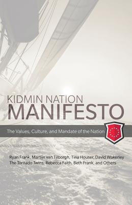 Kidmin Manifesto: The Values, Culture and Mandate of the Nation by Frank, Ryan