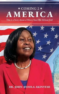 Coming 2 America by Akinyemi, John Ayoola