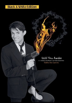 Until You Awake: A Hybrid Memoir-Autobiography by Von Camron, Stafon