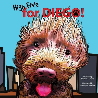High Five for Diego! by Berrios, Nancy M.