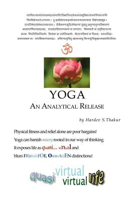 Yoga: An Analytical Release by Thakur, Hardev S.