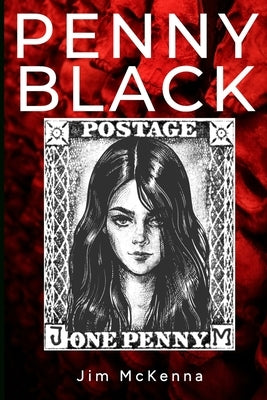 Penny Black by McKenna, Jim