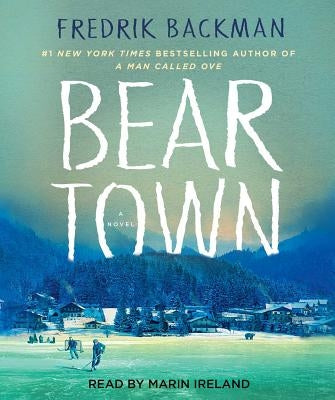 Beartown by Backman, Fredrik