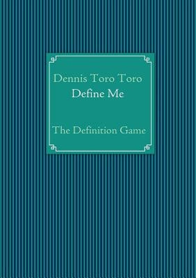 Define Me: the Definition Game by Toro Toro, Dennis