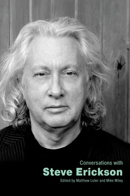 Conversations with Steve Erickson by Luter, Matthew