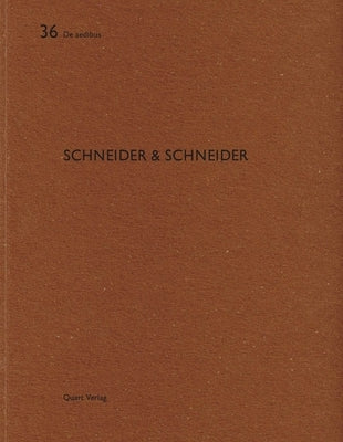 Schneider & Schneider: de Aedibus 36 by Wirz, Heinz