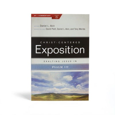Exalting Jesus in Psalms 119 by Akin, Daniel L.