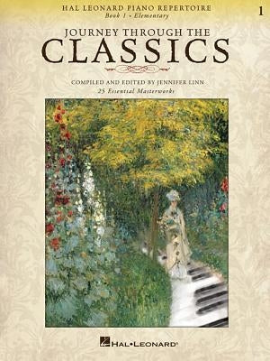 Journey Through the Classics: Book 1 Elementary: Hal Leonard Piano Repertoire by Hal Leonard Corp