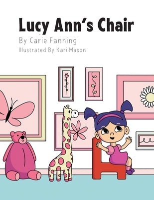 Lucy Ann's Chair by Fanning, Carie