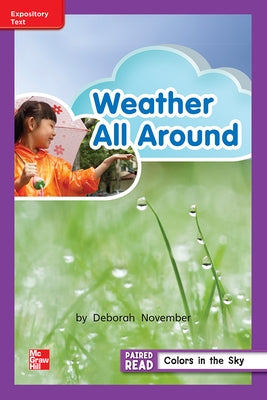 Reading Wonders Leveled Reader Weather All Around: Ell Unit 3 Week 4 Grade 2 by McGraw Hill