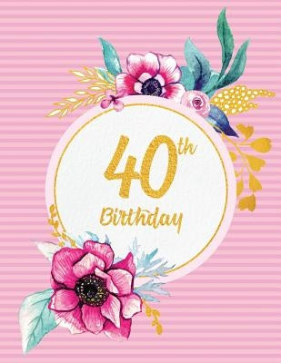 40th Birthday by Peony Lane Publishing
