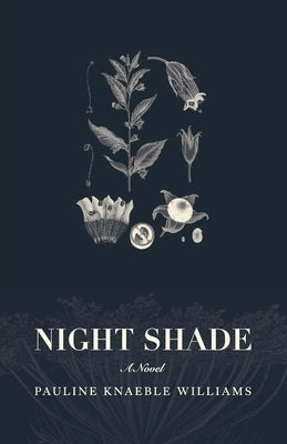 Night Shade by Knaeble Williams, Pauline