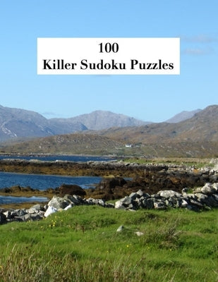100 Killer Sudoku Puzzles: 128 Pages, 8.5 x 11in, Paperback by O'Connell, Michael
