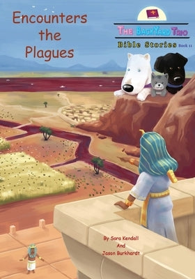 Encounters the Plagues by Kendall, Sara