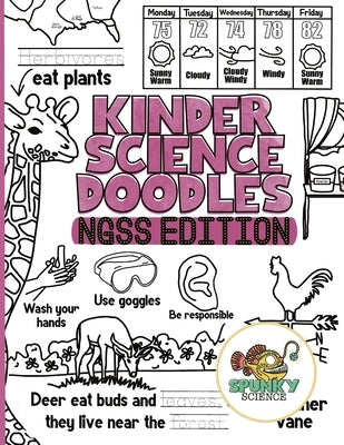 Kinder Science Doodles: NGSS Edition by Saied, Morgan Lea