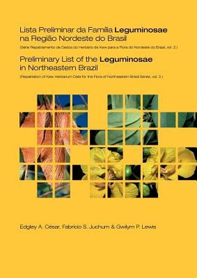 Preliminary List of the Leguminosae in Northeastern Brazil by César, Edgley A.
