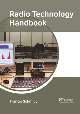 Radio Technology Handbook by Schmidt, Francis