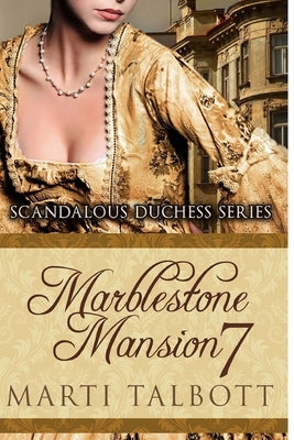 Marblestone Mansion Book 7 by Talbott, Marti