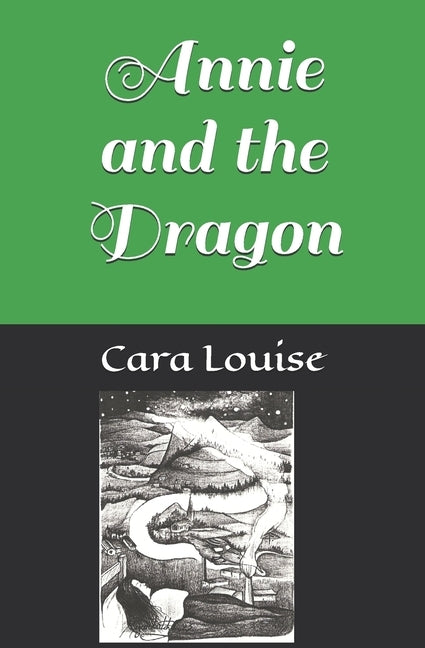 Annie and the Dragon by Louise, Cara