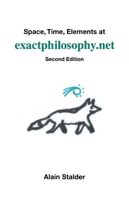 Space, Time, Elements at exactphilosophy.net by Stalder, Alain