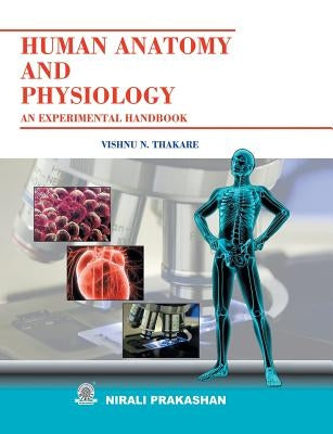 Human Anatomy and Physiology by Thakare, Vishnu N. Thakare