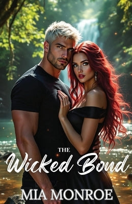 The Wicked Bond by Monroe, Mia