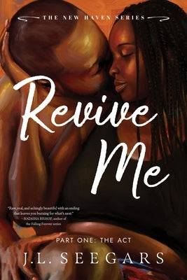 Revive Me: Part One (Standard Edition) by Seegars, J. L.