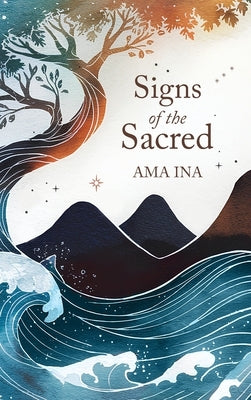 Signs of the Sacred by Tahitu, Sarina