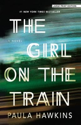 The Girl on the Train by Hawkins, Paula