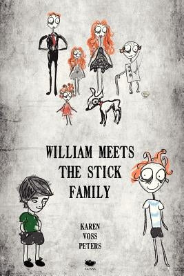 William Meets the Stick Family by Peters, Karen Voss