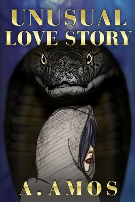 Unusual Love Story by Amos, A.
