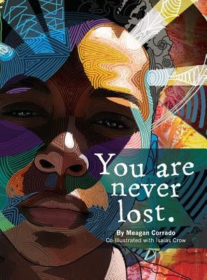 You Are Never Lost by Corrado, Meagan